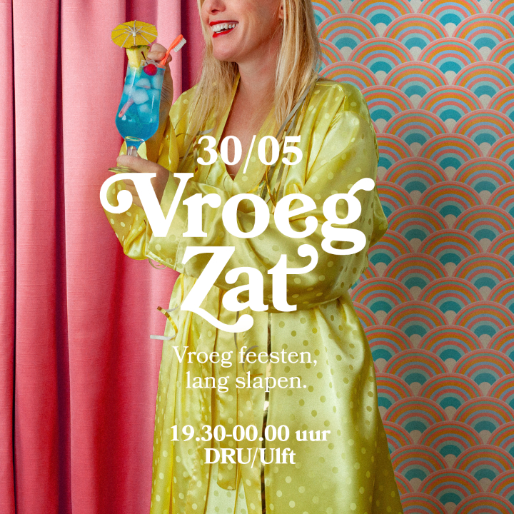 VroegZat (18+) – Vroeg feesten, lang slapen in DRU Industriepark, Ulft